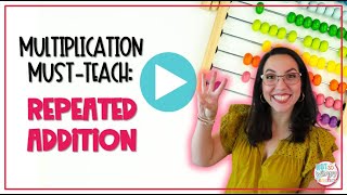 Top 3 Tips to Help You Teach Repeated Addition!