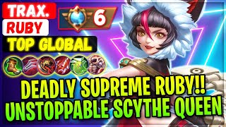 Deadly Supreme Ruby!! Unstoppable Scythe Queen [ Top Global Ruby ] TRAX. - Mobile Legends Build
