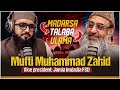 Importance of research in madaris  advice to talaba  ulama  ft mufti zahid  podcast aapkibaat