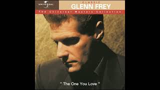 The One You Love - Glenn Frey 1982 Audio Hq