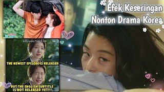 6 Efek Yang Akan Timbul Jika Kamu Sering Nonton Drama Korea