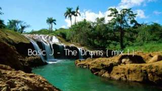 Basic J - The Drums ( mix 1 )