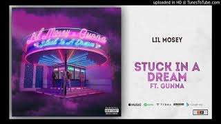 Lil Mosey (Feat. Gunna)- Stuck In A Dream (Clean Best Edition)