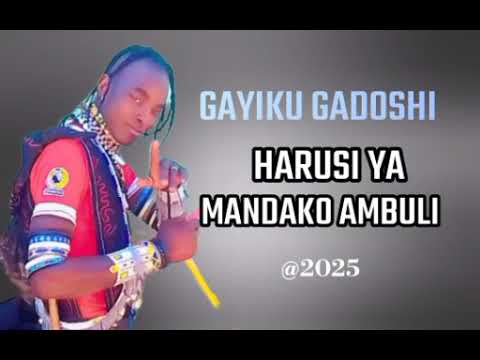 GAYIKU GADOSHI HARUSI YA MANDAKO AMBULI By Kahogo Asili Tv 2025