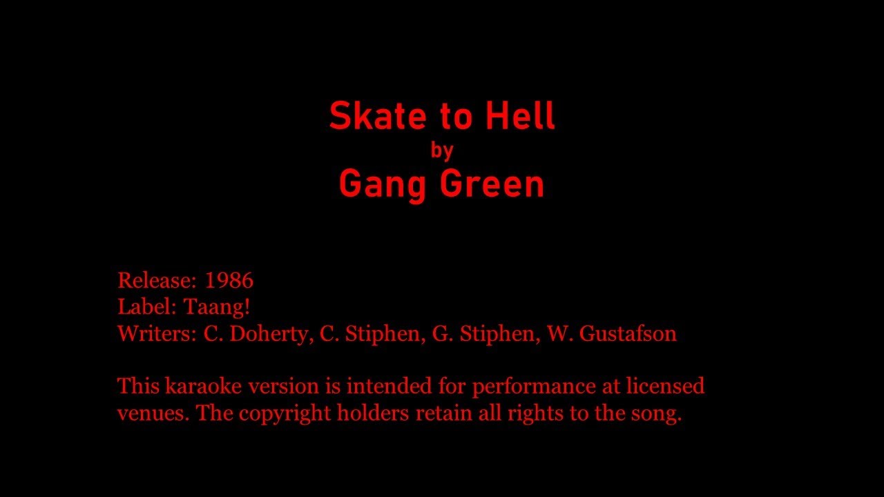 BRP - Gang Green - Skate to Hell - Karaoke