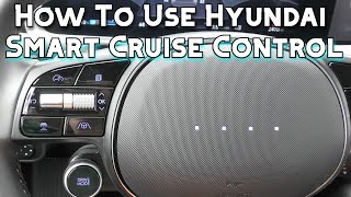 How to Use Hyundai Smart Cruise Control and Lane Following Assist