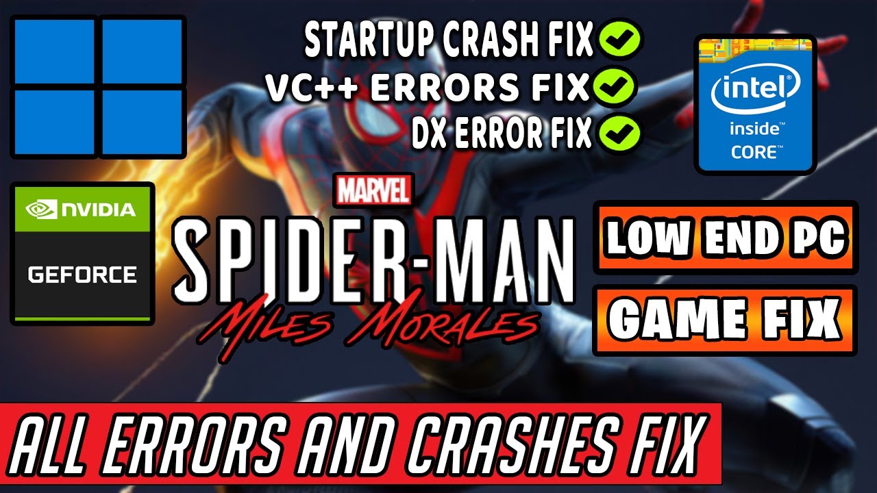 Fixes] Spider-Man Miles Morales Crashing or Not Launching on PC - MiniTool