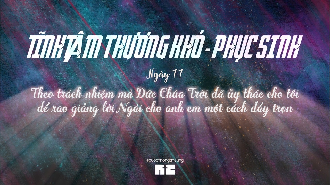 Ngày 11 | Tĩnh Tâm Thương Khó Phục Sinh | NTC Dấu Iu