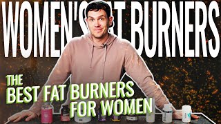 The BEST Fat Burners for Women (2023) — LET'S CUT TO IT