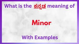 Minor Meaning In Kannada Minor In Kannada Minor In Kannada Dictionary