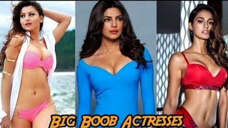 Biggest BooBs Actress in Bollywood