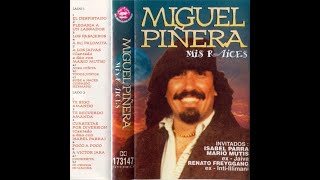 Miguel Piñera - Mis Raices