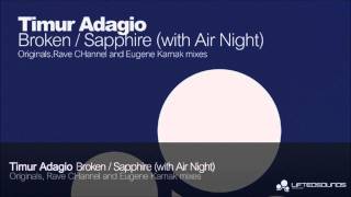 Timur Adagio - Broken / Sapphire (with Air Night)