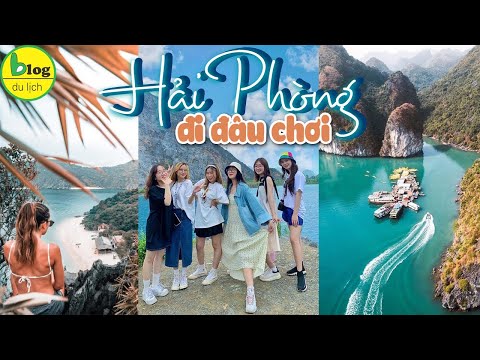 Thành Phố Hải Phòng Có Gì Chơi - Du lịch Hải Phòng 2021 check in 11 toạ độ hot nhất