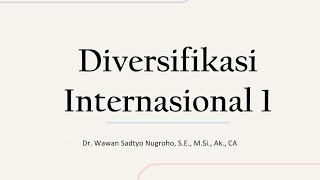 || Diversifikasi Internasional 1|| TPAI || Kelompok 1 Akuntansi 20 B ||