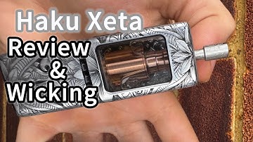 HAKU XETA Rba . Review & Wicking ! 