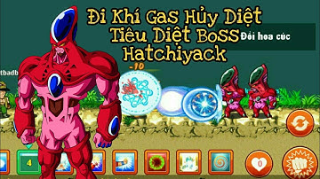 [Ngọc Rồng Online] - Đi Khí Gas Hủy Diệt