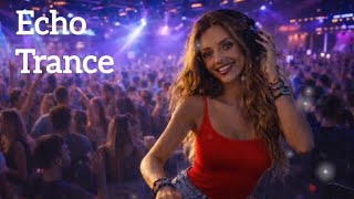 Pulse Echo —- Echo Trance (Uplifting Trance Hypnotic Music)