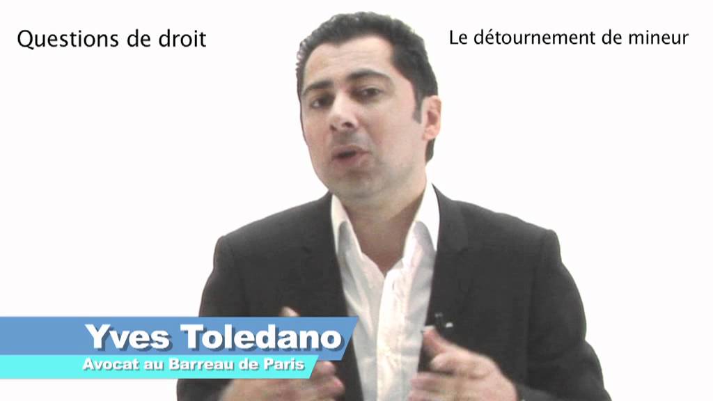 Le détournement de mineur avec Yves Tolédano, Avocat