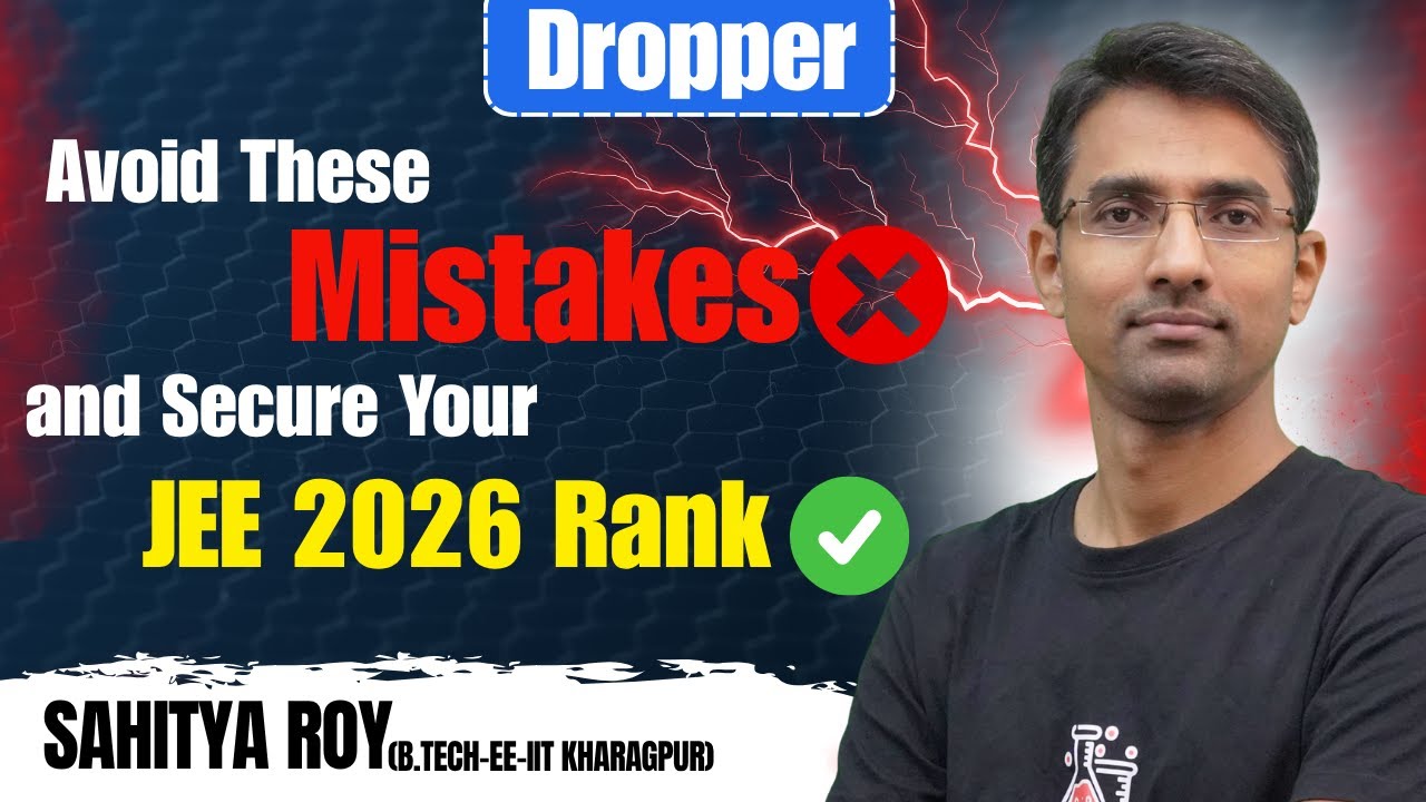 Dropper Avoid These Mistakes and Secure Your Jee 2026 Rank By an IITian ...