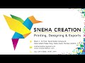 Sneha creation  printing designing  exports