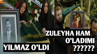 YILMAZ O'LDI ZULEYHA HAM O'LADIMI(ZULEYHA SERIALI YANGI QISMLAR)