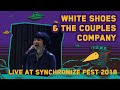 Capture de la vidéo White Shoes & The Couples Company Live @ Synchronize Fest 2018