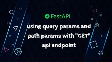 FastAPI - using query params and path params with a GET api endpoint