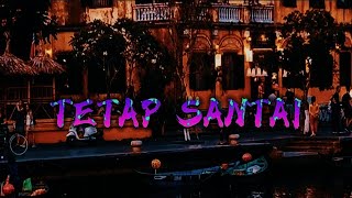 Download Lagu imbex bevck tetap santai lirik video MP3 Download Lagu imbex bevck tetap santai lirik video MP3