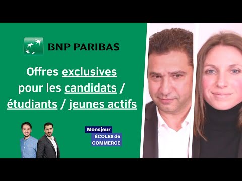 BNP PARIBAS : Offres & Services EXCLUSIFS pour les candidats / étudiants / jeunes actifs