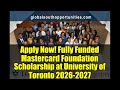 Apply Now! Fully Funded Mastercard Foundation Scholarship at University of Toronto 2026-2027