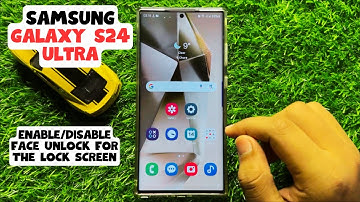 How To Enable/Disable Face Unlock For The Lock Screen Samsung Galaxy S24 Ultra