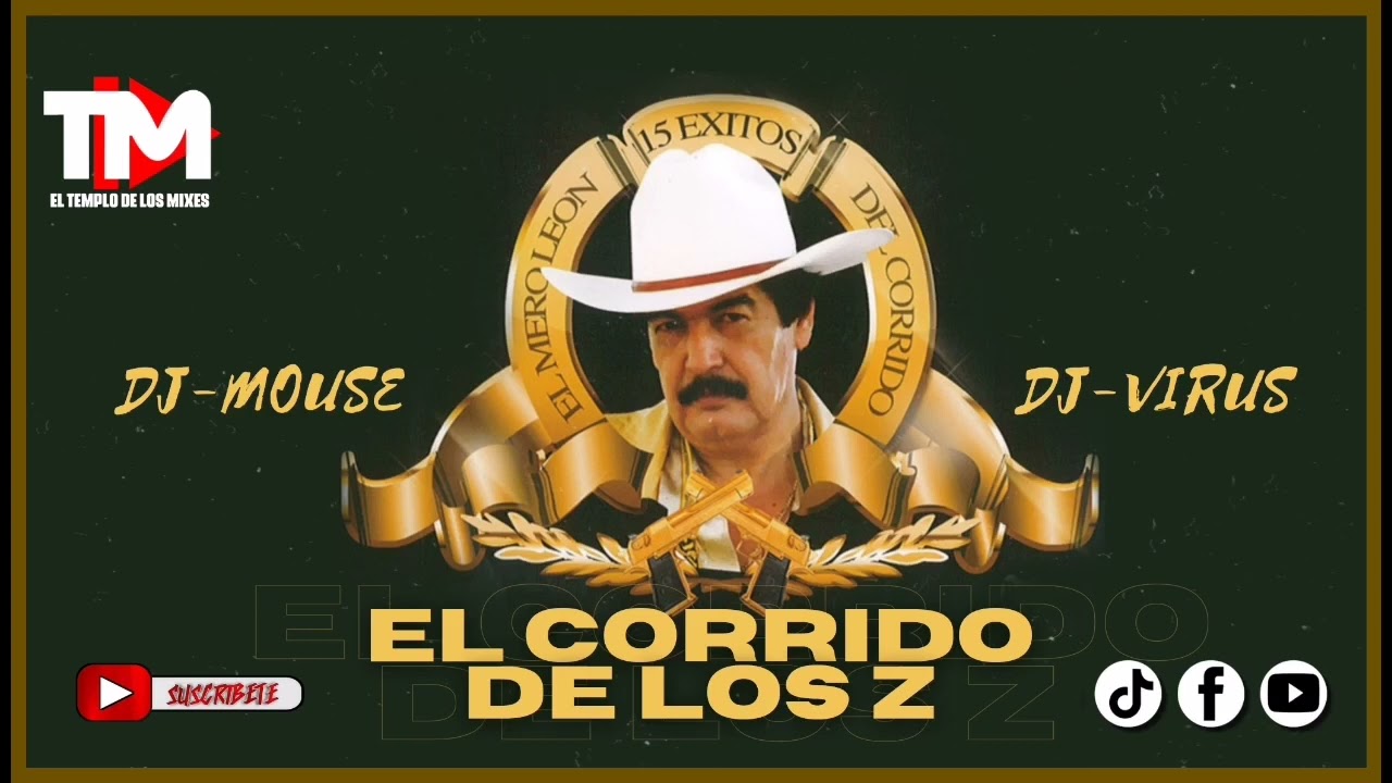 EL CORRIDO DE LOS Z | DJ-MOUSE & DJ-VIRUS. #ElTemploDeLosMixes
