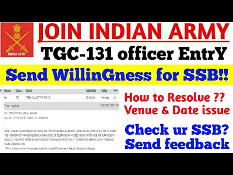 TGC-131 New SSB Interview Dates & Send the WillinGness Feedback/Query.