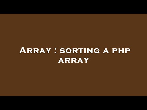 Array : sorting a php array