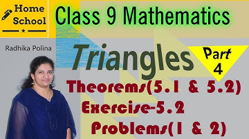 Triangles|Part-4|Class 9|Theorems(5.1 & 5.2)Exercise-5.2|Problems(1 & 2)|Mathematics| NCERT / CBSE