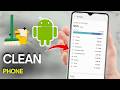 How To Clean Phone Storage Android (Easy Guide)