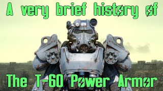 A Very Brief History Of The T-60 Power Armor