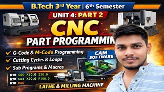 CNC Part Programming (Unit 4 Part 2) | G-Code, M-Code, Cycles, Macros | CAD CAM 🔥