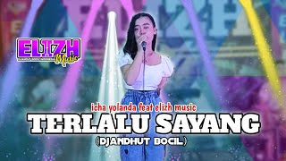 Terlalu Sayang - Icha Yolanda - Icha Yolanda