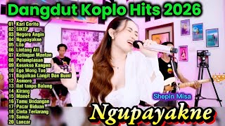 Dangdut Koplo Hits 2026 Terbaru 🔥Ngupayakne, Sikep, Lintang Ati Full Album | Lagu Koplo Viral TikTok