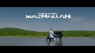 DJ Gimi O x Alketa   MASHALLAH Official Video#2022
