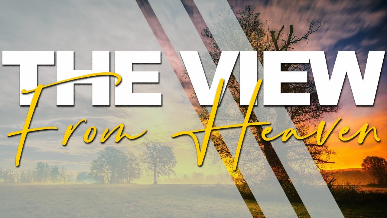 THE VIEW FROM HEAVEN SUN 10 30 AM FEB 2ND PS MICHAEL ZAPATA the-view-from-heaven-sun-10-30-am-feb-2nd-ps-michael-zapata