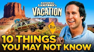 National Lampoon's Vacation (1983) - 10 Things You May Not Know