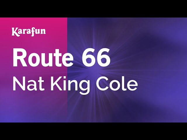 Route 66 - Nat King Cole | Karaoke Version | KaraFun - YouTube