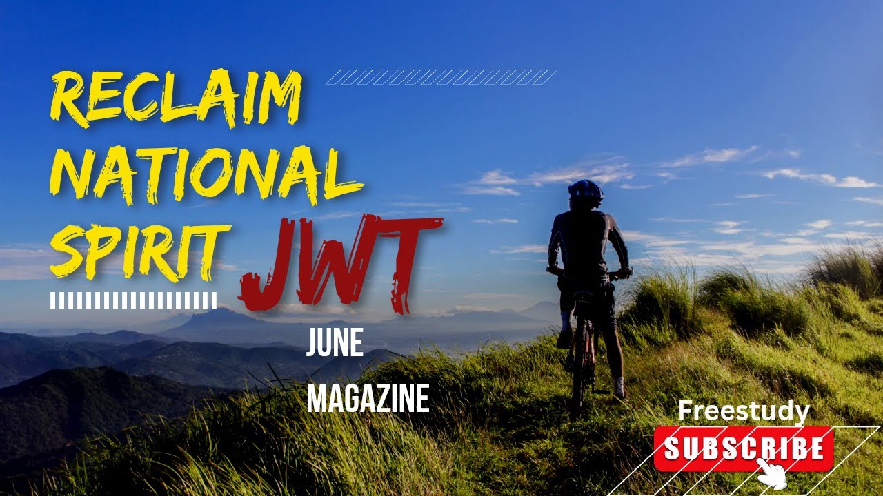 Jwt Magazine june 2025 Reclaim National Spirit explained in Urdu