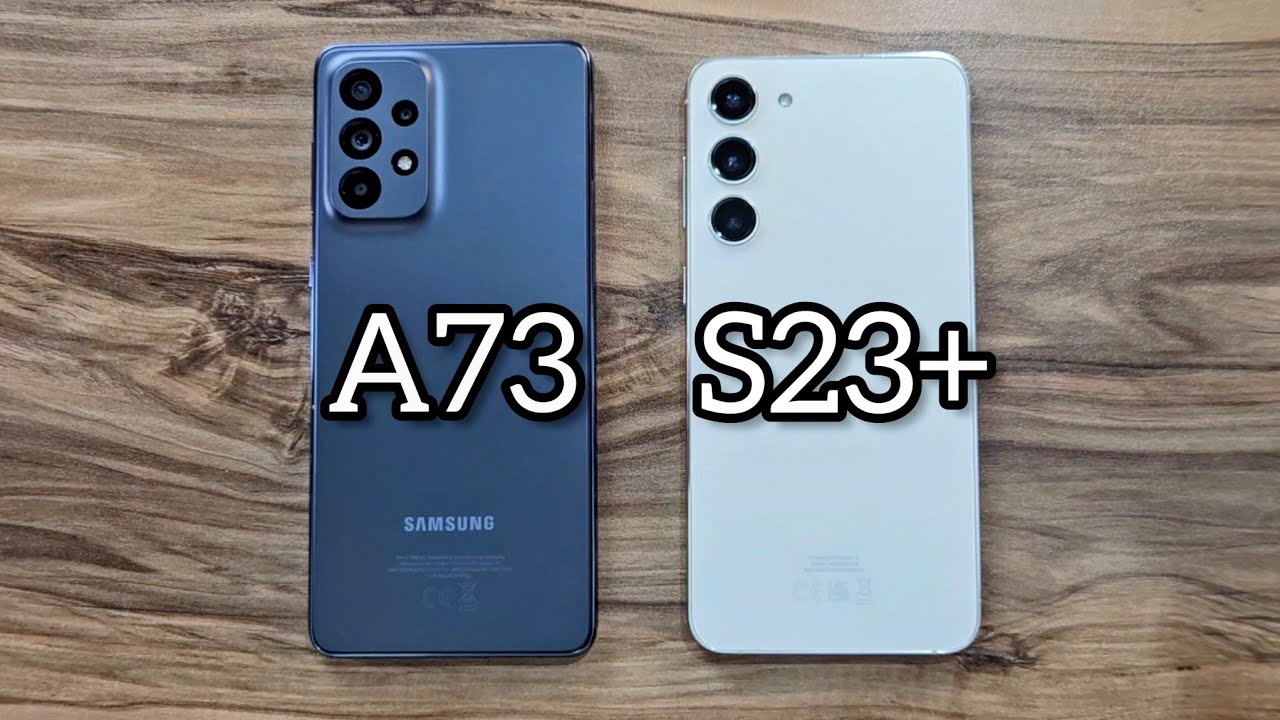 samsung-galaxy-a73-vs-samsung-galaxy-s23-youtube