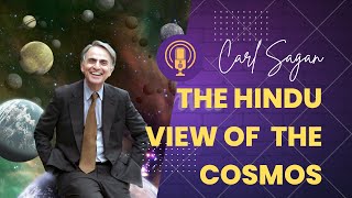 Carl Sagan: Why He Admired the Hindu View of the Universe | Bridge Between Science and Hinduism