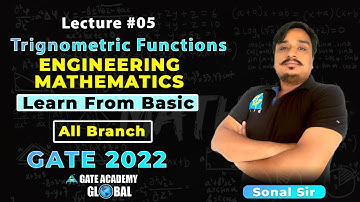 #5 | Trigonometric Function|Learn from Basic | Engineering Maths By Sonal sir | All Branch | GATE 22