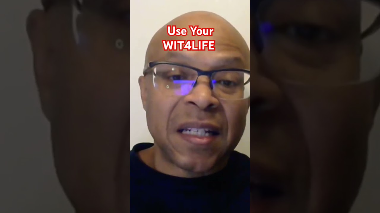 Use Your WIT4LIFE  